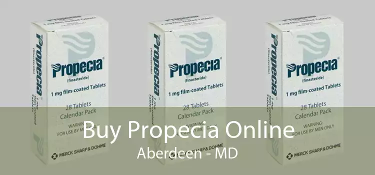 Buy Propecia Online Aberdeen - MD