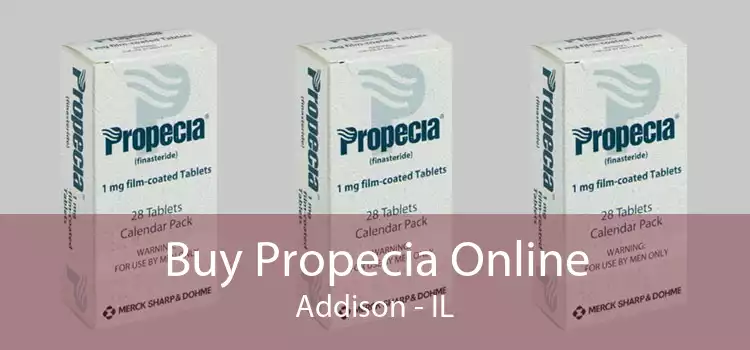 Buy Propecia Online Addison - IL