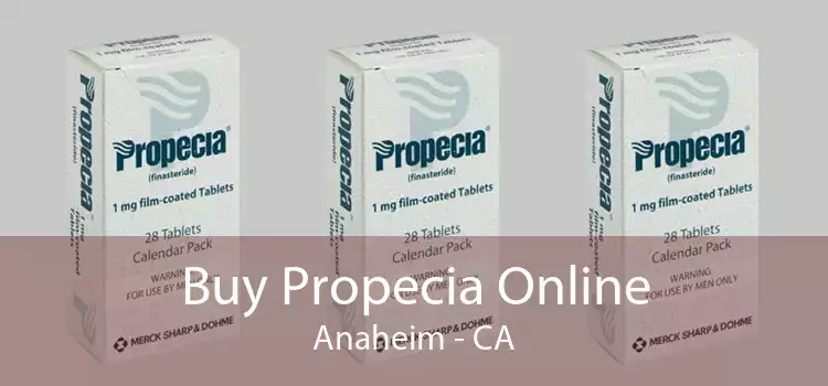 Buy Propecia Online Anaheim - CA