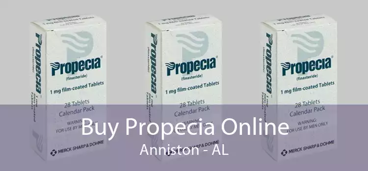 Buy Propecia Online Anniston - AL