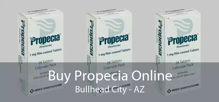 Buy Propecia Online Bullhead City - AZ