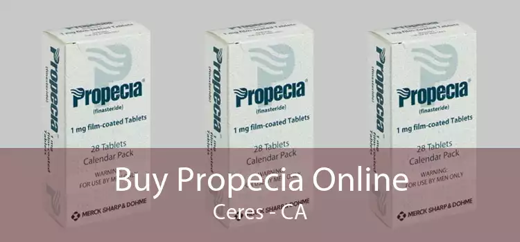 Buy Propecia Online Ceres - CA