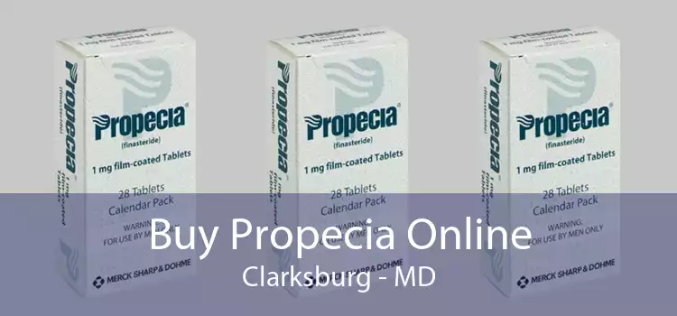 Buy Propecia Online Clarksburg - MD