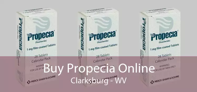 Buy Propecia Online Clarksburg - WV