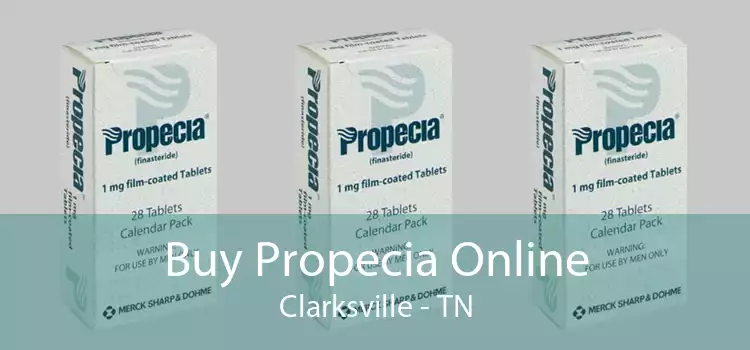 Buy Propecia Online Clarksville - TN