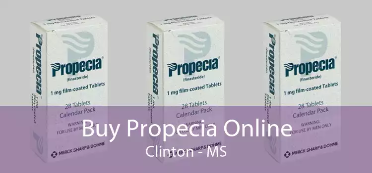 Buy Propecia Online Clinton - MS