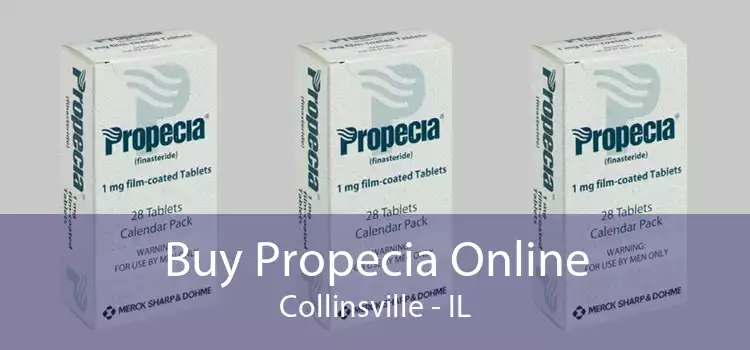 Buy Propecia Online Collinsville - IL