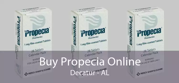 Buy Propecia Online Decatur - AL