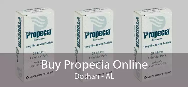 Buy Propecia Online Dothan - AL