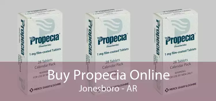 Buy Propecia Online Jonesboro - AR