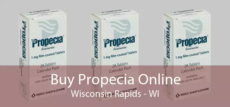 Buy Propecia Online Wisconsin Rapids - WI